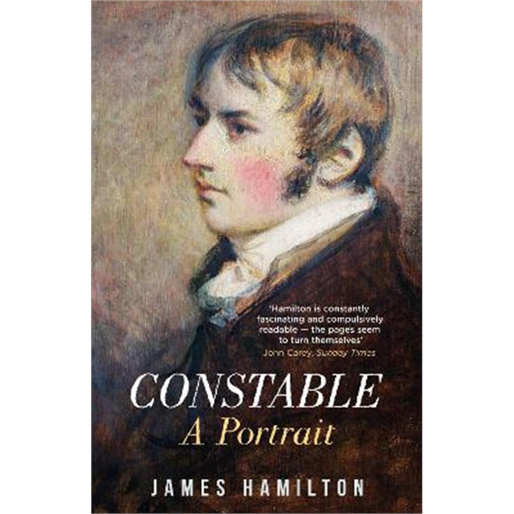 Constable: A Portrait (Hardback) - James Hamilton